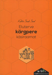 Eluterve kärgpere käsiraamat