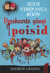 Verekoerte gängi poisid
