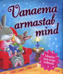 Vanaema armastab mind