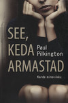 See, keda armastad. Karda minevikku