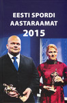 Eesti spordi aastaraamat 2015