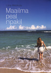 Maailma peal ripakil