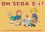 Oh seda S-i!