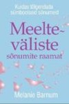 Meelteväliste sõnumite raamat. Kuidas tõlgendada sümboolseid sõnumeid