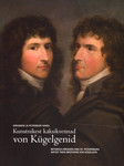 Dresdeni ja Peterburi vahel. Between Dresden and St. Petersburg. Kunstnikest kaksikvennad von Kügelgenid. Artist Twin Brothers von Kügelgen
