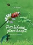 Putukafriigi päevaraamat. Elust aias koos putukatega