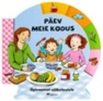 Päev meie kodus. Õpiraamat väikelastele