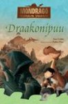 Mondrago, iseäralik draakon. Draakonipuu