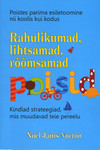 Rahulikumad, lihtsamad, rõõmsamad poisid