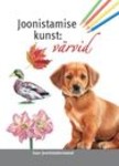 Joonistamise kunst. Värvid
