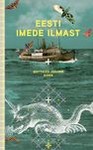 Eesti imede ilmast. Ennemuistsed jutud