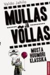 Mullas ja võllas. Musta huumori klassika