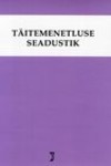 Täitemenetluse seadustik 2016