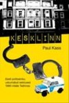 Kesklinn. Eesti politseiniku uskumatud seiklused 1990-ndate Tallinnas
