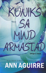 Kuniks sa mind armastad