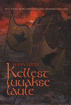Kellest luuakse laule