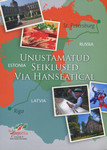 Unustamatud seiklused Via Hanseatical