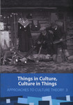 Things in culture, culture in things