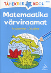 Matemaatika värviraamat. Arvutamine 100 piires