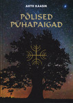 Põlised pühapaigad. Oleme hiierahvas