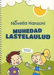 Novella Hansoni muhedad lastelaulud