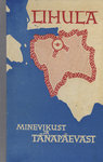 Lihula. Minevikust ja tänapäevast