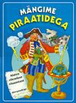 Mängime piraatidega. Fantastiline Bataavia