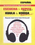Kuula ja korda. Hispaania keel. Hakkame peale