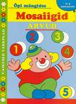 Mosaiigid. Arvud. Õpi mängides