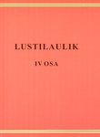 Lustilaulik. Kõigile tuntud vanu ja uuemaid laule