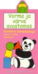 Vorme ja värve avastamas. Lihtne, arendav, vahva