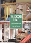 Väikesed toad. Sisustatud kaunilt & vaheldusrikkalt