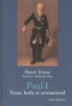 Paul I. Tsaar, keda ei armastatud