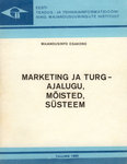 Marketing ja turg – ajalugu, mõisted, süsteem