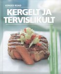 Kergelt ja tervislikult