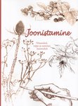 Joonistamine. Nõuandeid, nippe ja soovitusi kunstnikelt