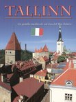 Tallinn. Un gioiello medievale sul riva del Mar Baltico