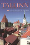 Tallinn. A medieval pearl on the Baltic shore