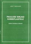Pauluse kirjad korintlastele. Kaine kristluse alused