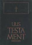 Uus Testament ja Psalmid ehk Vana Testamendi laulud