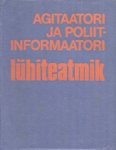 Agitaatori ja poliitinformaatori lühiteatmik