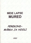 Perekond - märka ja hooli. Lastekaitse Liidu konverents «Meie lapse mured»