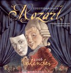 Lugupidamisega, Mozart. Wolfgang Amadeus Mozarti fantastiline maailm. Kalender 2006