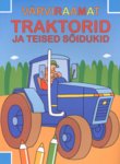 Traktorid ja teised sõidukid