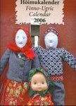 Hõimukalender 2006. Finno-Ugric Calendar 2006