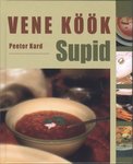 Vene köök. Supid