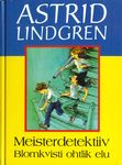 Meisterdetektiiv Blomkvisti ohtlik elu