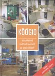 Köögid. sisustatud individuaalselt ja praktiliselt