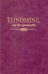 Tundmine. mis viib igavesse ellu