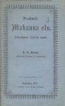 Prohweti Makanna elu. Jutustamine Aafrika maalt